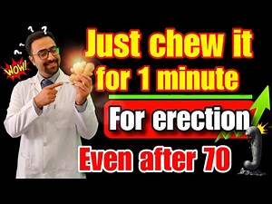 Just Chew it 1 minute before bed to experience a strong erection naturally even at 50!