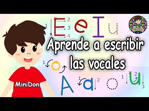 Las vocales para niños ¿Cómo escribir las vocales?Aprende a escribir vocales mayúsculas y minúsculas