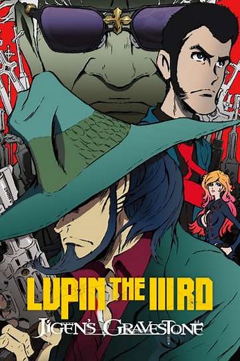 Lupin the Third: Jigen's Gravestone - Movie