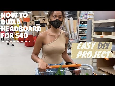 How To Make A Headboard for $40.00 - Simple DIY headboard Project on a Budget 2021 - Headboard Ideas