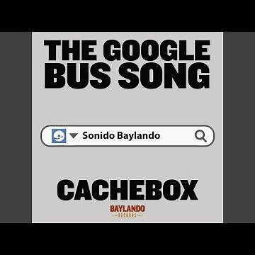 The Google Bus Song