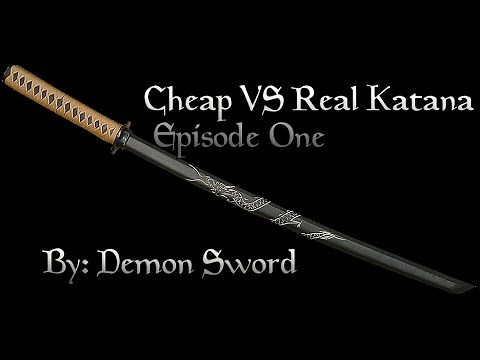 Cheap vs Real Katana EP 1