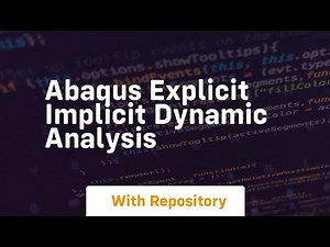 Abaqus explicit implicit dynamic analysis