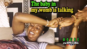 Baby in my womb is taking…1&2 | House of the Sons Global