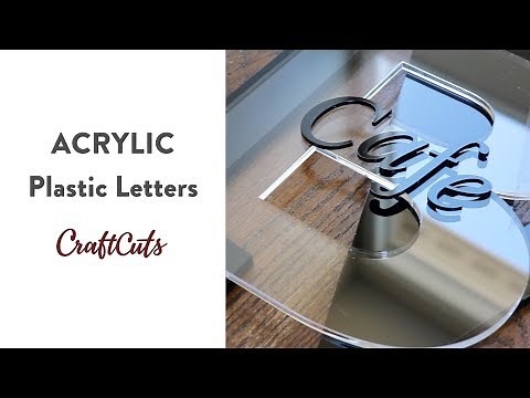 ACRYLIC LETTERS - Product Video | Craftcuts.com