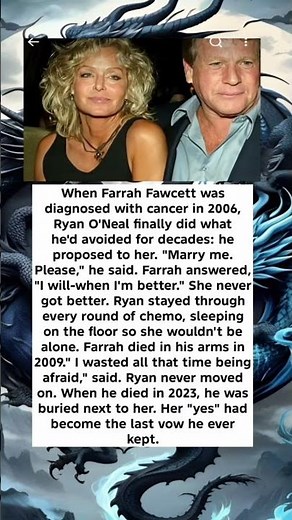 When Farrah Fawcett was diagnosed with cancer in 2006, Ryan O'Neal finally did what he'd