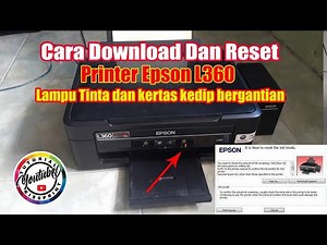 Cara Reset Printer Epson L360 Lampu Tinta Dan Kertas Kedip Bergantian