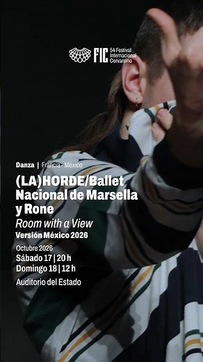 (LA)HORDE/Ballet Nacional de Marsella y Rone Versión México 2026, Room with a View | Francia-México