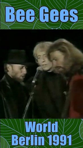 Bee Gees - World (Berlin 1991)