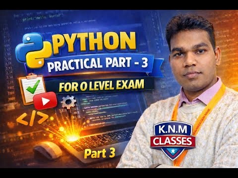 O Level Python Practical Class 🔥 | Exam Oriented | Part 3