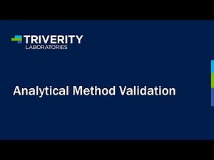 Triverity Laboratories Webinar Series: Analytical Method Validation