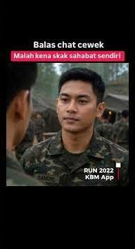 Lagi balas chat cewek, malah di-skak bestie (Judul: RUN 2022 di KBM App) #drama #tentara