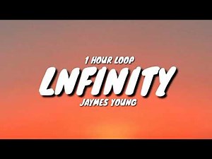 Jaymes Young - Infinity (1 HOUR LOOP) [TikTok Song]