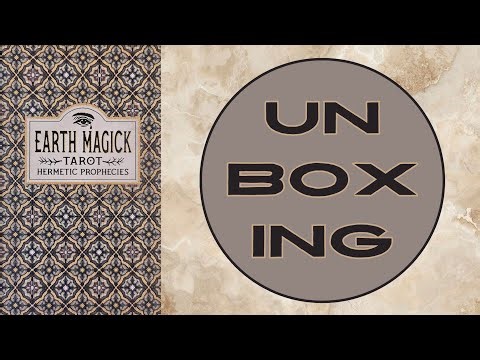 UNBOXING: Earth Magick Tarot Hermetic Prophecies