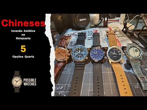 5 Relógios Chineses Legais - Possible Watches. Relógios possíveis. Paixões reais.
