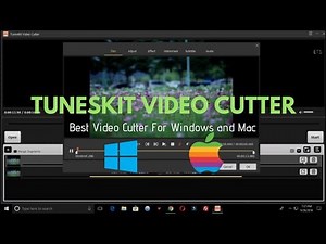 TunesKit Video Cutter : Best Video Video Cutter For Windows/Mac