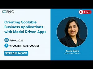 Creating Scalable Business Applications with Model Driven Apps