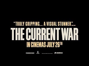 The Current War l Out Now on Blu-Ray, DVD and Digital Download
