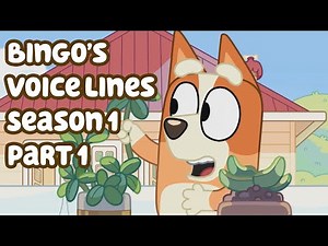 Bingo's Voice Lines in Bluey (Season 1 - Part 1)