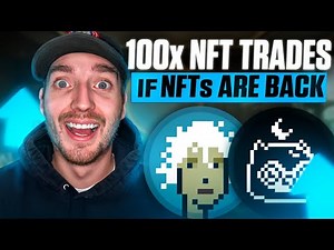 NFTs Are Running Again! Don’t Miss These 100x Potential NFTs...