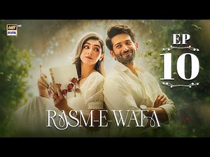 Rasm e Wafa Episode 10 | Hina Chaudhary | Arslan Khan | ENG SUB | 10 Aug 2025 | ARY Digital