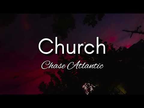 Church - Chase Atlantic | Lyrics Video