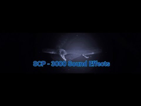 SCP 3000 Sound Effects