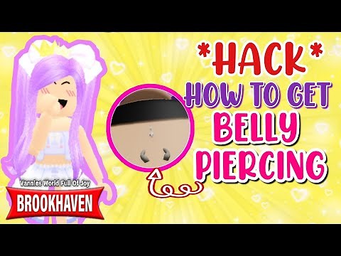 😱🤯 *HACK* HOW TO GET A BELLY PIERCING IN BROOKHAVEN 🏡RP || ROBLOX BROOKHAVEN 🏡RP || ROBLOX HACKS
