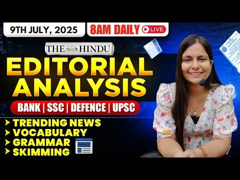 Editorial Analysis | 9th July, 2025 | Vocab, Grammar, Reading, Skimming | Nimisha Bansal