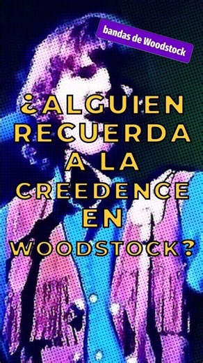 Creedence Clearwater Revival: el concierto que Woodstock olvidó