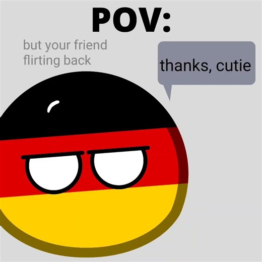 POV:when your flirting your friend as joke and your friend flirting back #countryball#animation#meme