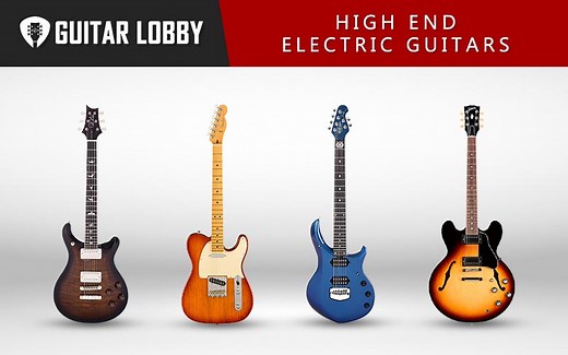 18 Best Expensive & High-End Electric Guitars 2026 - Guitar Lobby