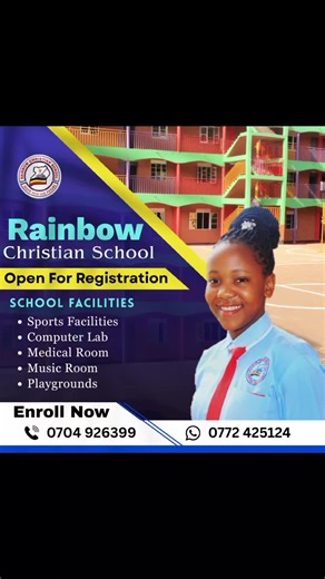 Registration is still open at Rainbow Christian School! Give your child the gift of learning in an environment with excellent facilities, including a computer lab, music room, and sports grounds. Enroll today 📞 0704 926399/ 0772425124