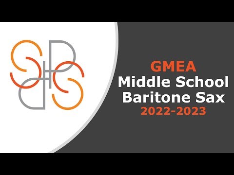 Baritone Saxophone Middle School Etudes - GMEA 2022 - 2023 All State Band