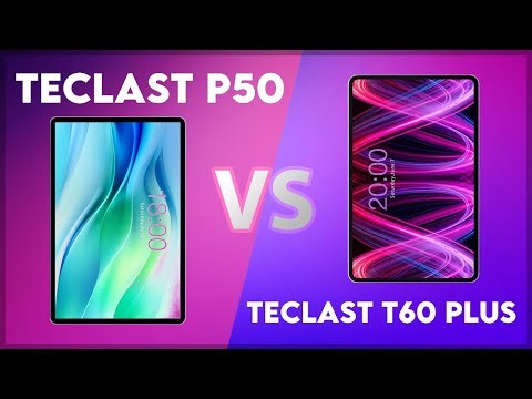 Teclast P50 vs Teclast T60 Plus Comparison