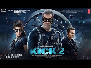 KICK 2 - Trailer | Salman Khan | Kriti Sanon | Mithun Chakraborty | Randeep Hooda, Jacqueline | 2025