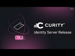 Curity Identity Server 11.2 Release Webinar