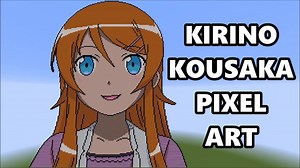 Anime Builds - KIRINO KOUSAKA Pixel Art Timelapse [OREIMO] Minecraft Map