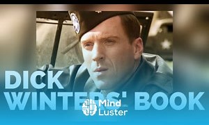 Mind Luster - Learn Dick Winters Book on Leadership Band of Brothers Book