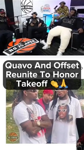 #Offset & #Quavo reunited to honor #Takeoff on his birthday 👏🙏 | No Jumper
