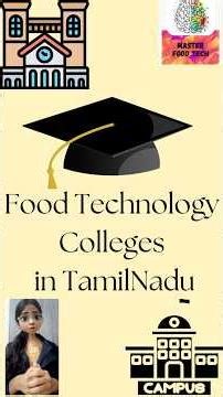 Want to Study Food Technology🔬? Top Food Tech Colleges in Tamil Nadu 🎓| Build Your Dream Food Career
