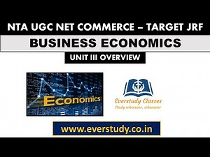 UGC NET Commerce | Unit III Overview | Business Economics