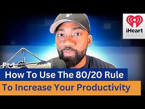 How To Use The 80/20 Rule To Increase Your Productivity | Time Management
