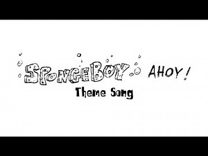 SpongeBoy Ahoy - Theme Song (1997)