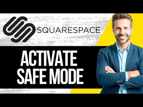 How to Activate Safe Mode in Squarespace