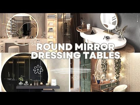 Elegant Round Mirror Dressing Table Design Ideas for a Stylish Bedroom | Decor Sum