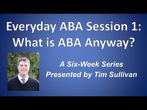 Everyday ABA Session 1: What is ABA Anyway?