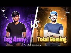 TSG VS TG ( Proved ) Whole Controversy Explained | Total Gaming VS TSG Biggest Controversy