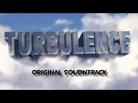 [Saxxy Awards 2015 - Overall Winner!!!] Turbulence - Original Soundtrack