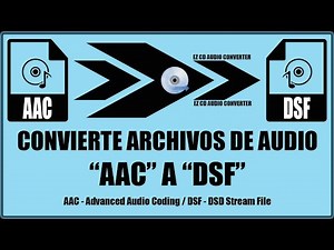 Convertir audio aac a dsf - EZ CD Audio Converter